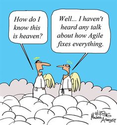 Agile heaven - it doesn't fix everything